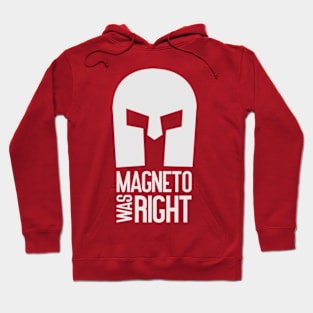 Magneto was right Hoodie